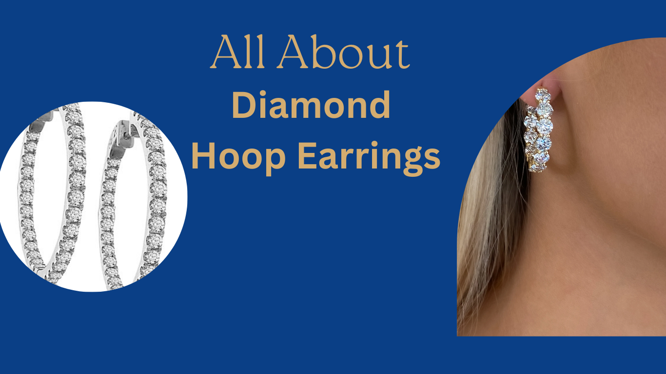 Guide To Finding Beautiful Women's Hoop Diamond Earrings